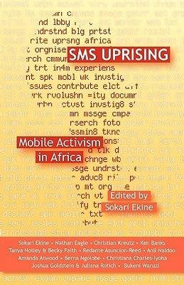 sms uprising mobile activism in africa Epub